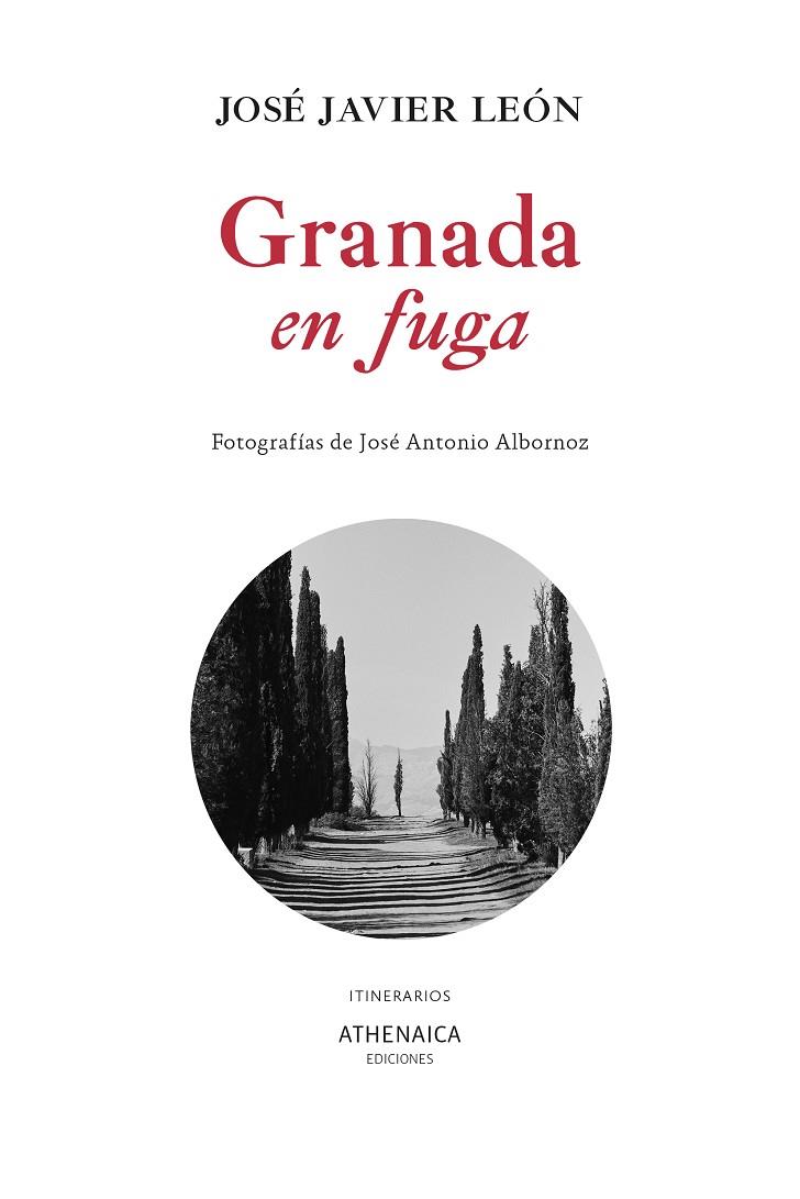 Granada en fuga | 9791388127090 | León, José Javier | Botiga online La Carbonera