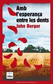 Amb l'esperança entre les dents | 9788492440528 | Berger, John | Botiga online La Carbonera