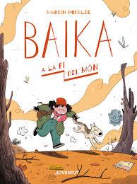 Baika a la fi del món | 9788426146847 | Podolec, Marcin | Botiga online La Carbonera