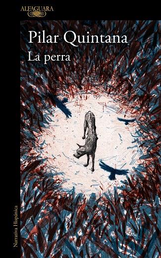 La perra | 9788420476179 | Quintana, Pilar | Botiga online La Carbonera