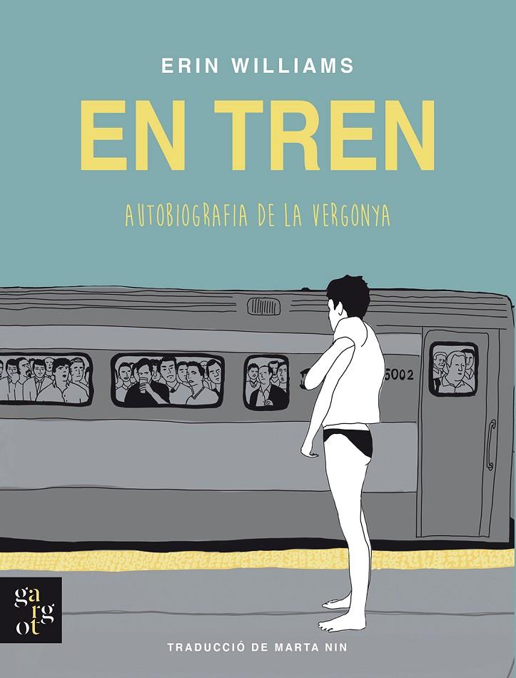 En tren. Autobiografia de la vergonya | 9788412689631 | Williams, Erin | Botiga online La Carbonera