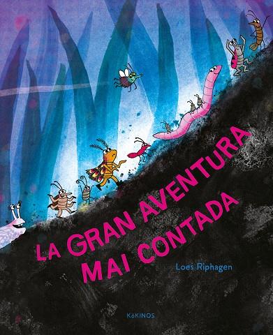La gran aventura mai contada | 9791387686314 | Riphagen, Loes | Botiga online La Carbonera