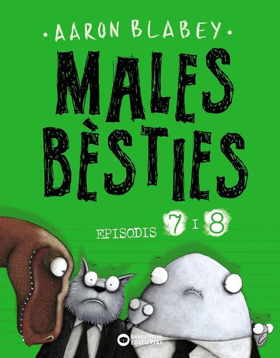 Males bèsties. Episodis 7 i 8 | 9788448949501 | Blabey, Aaron | Botiga online La Carbonera
