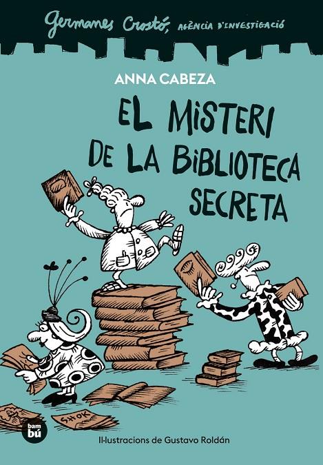 Germanes Crostó. Agència d'investigació. El misteri de la biblioteca secreta | 9788410860100 | Cabeza, Anna | Botiga online La Carbonera