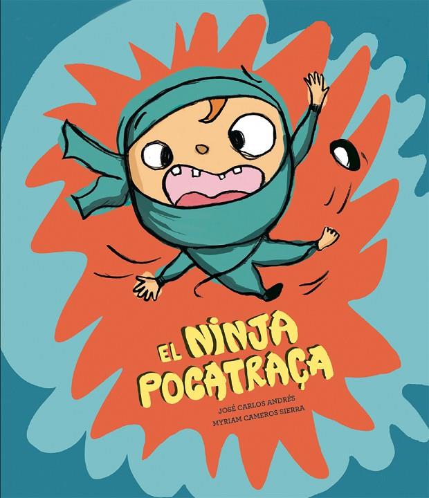 El ninja pocatraça | 9788410074910 | Andrés, José Carlos | Botiga online La Carbonera