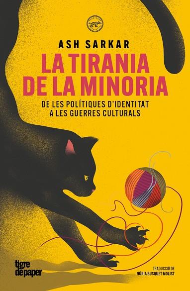 La tirania de la minoria | 9791387645298 | Sarkar, Ash | Botiga online La Carbonera