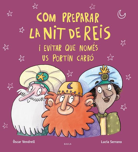 Com preparar la nit de Reis i evitar que només us portin carbó | 9788447951222 | Vendrell Corrons, Oscar | Botiga online La Carbonera