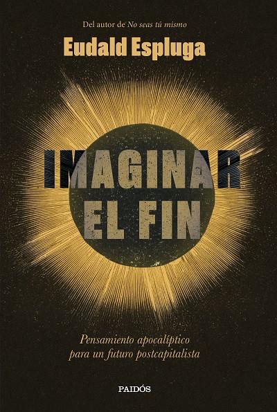 Imaginar el fin | 9788449345234 | Espluga, Eudald | Botiga online La Carbonera