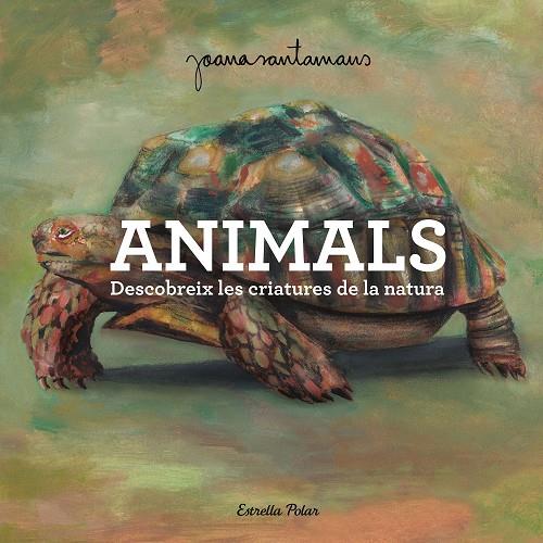 Animals | 9791387519469 | Santamans, Joana | Botiga online La Carbonera