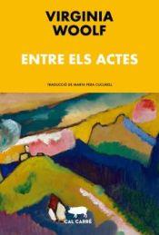 Entre els actes | 9788412394368 | Woolf, Virginia | Botiga online La Carbonera