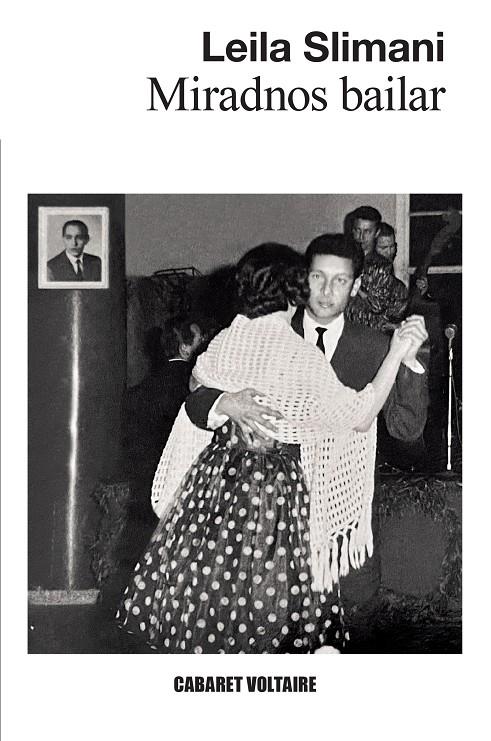 Miradnos bailar | 9788419047342 | Slimani, Leila | Botiga online La Carbonera