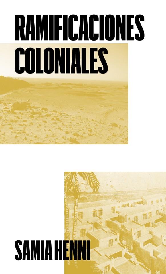 Ramificaciones coloniales | 9791399173543 | Henni, Samia/Ibáñez Ferrera, Pablo | Botiga online La Carbonera