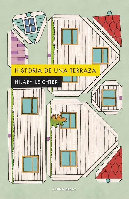 Historia de una terraza | 9788412797015 | Leichter, Hilary | Botiga online La Carbonera