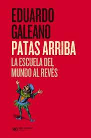 PATAS ARRIBA | 9788432321832 | GALEANO, EDUARDO | Botiga online La Carbonera