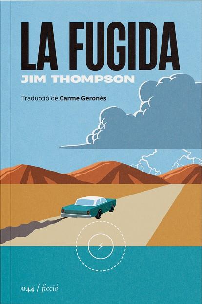 La fugida | 9788419059574 | Thompson, Jim | Botiga online La Carbonera