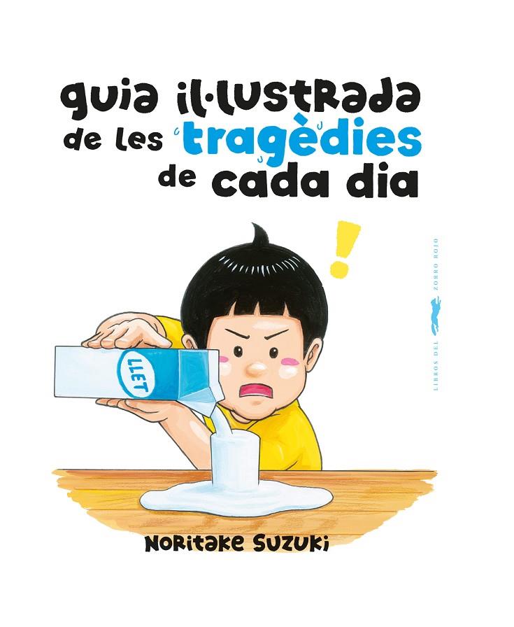 Guia il·lustrada de les tragèdies de cada dia | 9788412863154 | Suzuki, Noritake | Botiga online La Carbonera