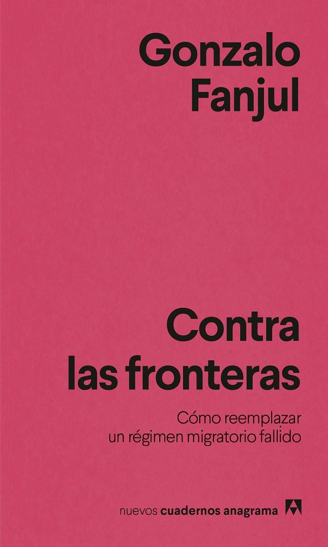 Contra las fronteras | 9788433951076 | Fanjul, Gonzalo | Botiga online La Carbonera
