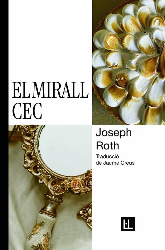El mirall cec | 9788412908602 | Roth, Joseph | Botiga online La Carbonera