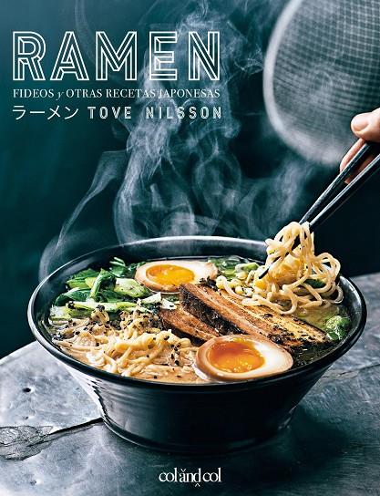 Ramen. Fideos y otras recetas japonesas | 9788419483515 | Nilsson, Tove | Botiga online La Carbonera