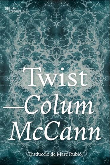 Twist | 9791387672690 | Mccann, Colum | Botiga online La Carbonera