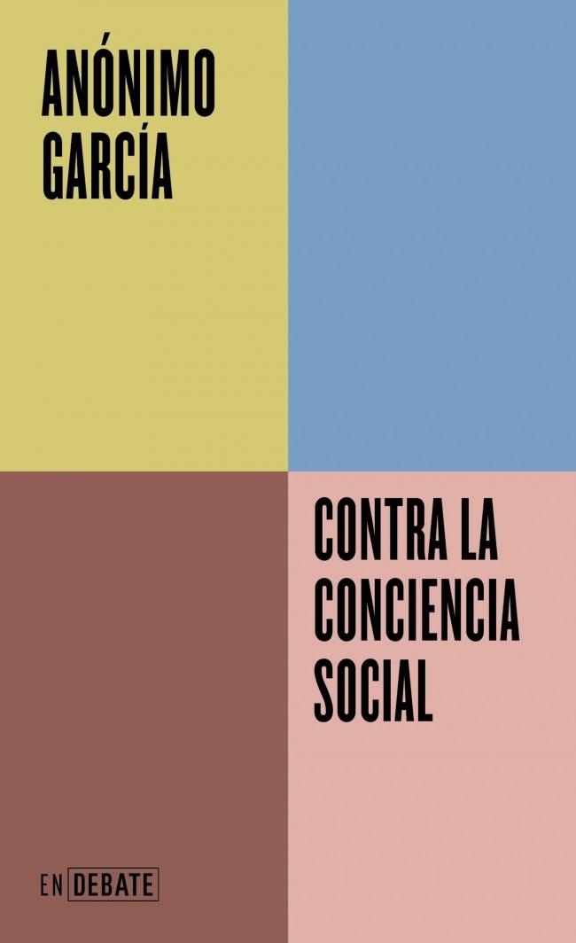Contra la conciencia social (Serie ENDEBATE) | 9791387904128 | García, Anónimo | Botiga online La Carbonera