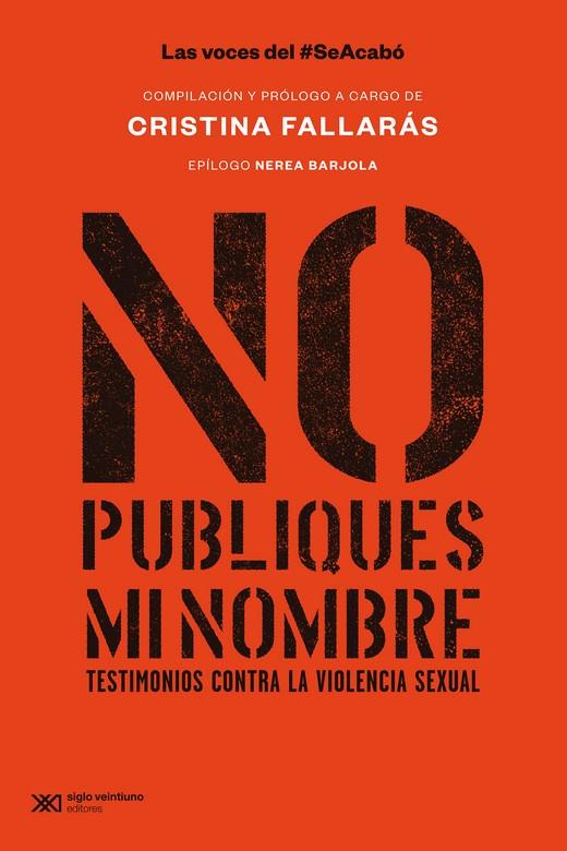 NO PUBLIQUES MI NOMBRE | 9788432321320 | FALLARAS CRISTINA (COMPILACION) | Botiga online La Carbonera