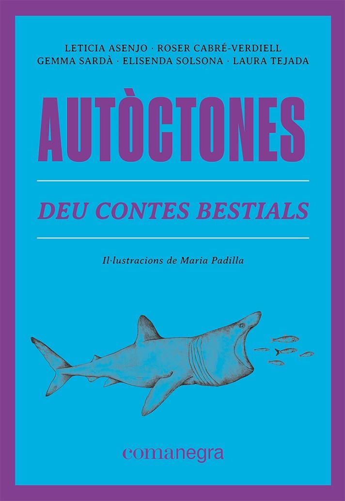 Autòctones | 9788419590084 | Asenjo, Leticia/Cabré-Verdiell, Roser/Sardà, Gemma/Solsona, Elisenda/Tejada, Laura | Botiga online La Carbonera