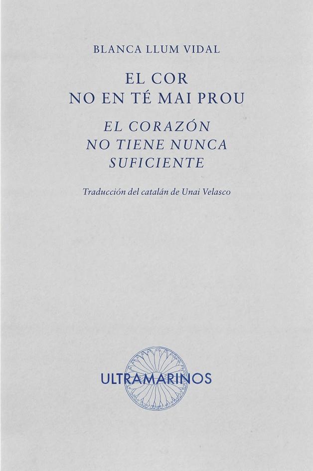 El cor no en té mai prou · El corazón no tiene nunca suficiente | 9788412816310 | Llum Vidal, Blanca | Botiga online La Carbonera