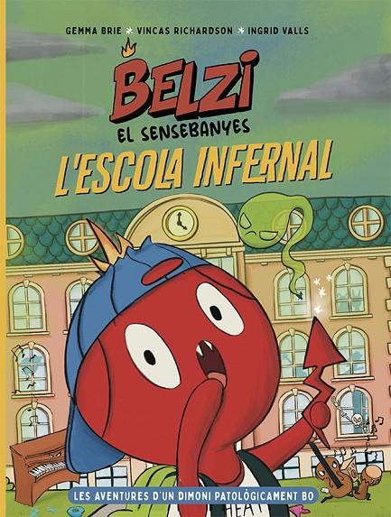 Belzi el sensebanyes 2. L'escola infernal | 9788426149121 | Brie, Gemma/Richardson, Vincas | Botiga online La Carbonera