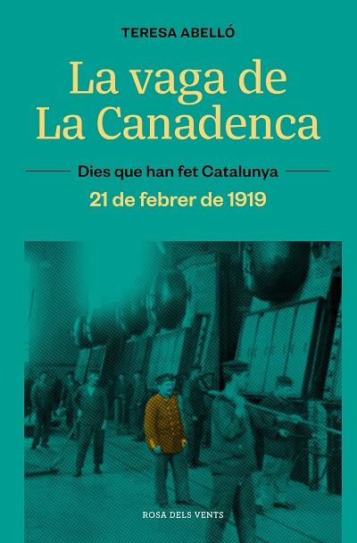 La vaga de La Canadenca | 9788419259080 | Abelló, Teresa | Botiga online La Carbonera