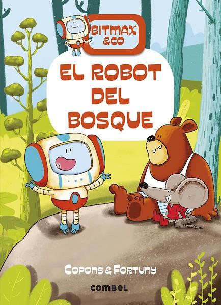 El robot del bosque | 9788491016373 | Copons Ramon, Jaume | Botiga online La Carbonera