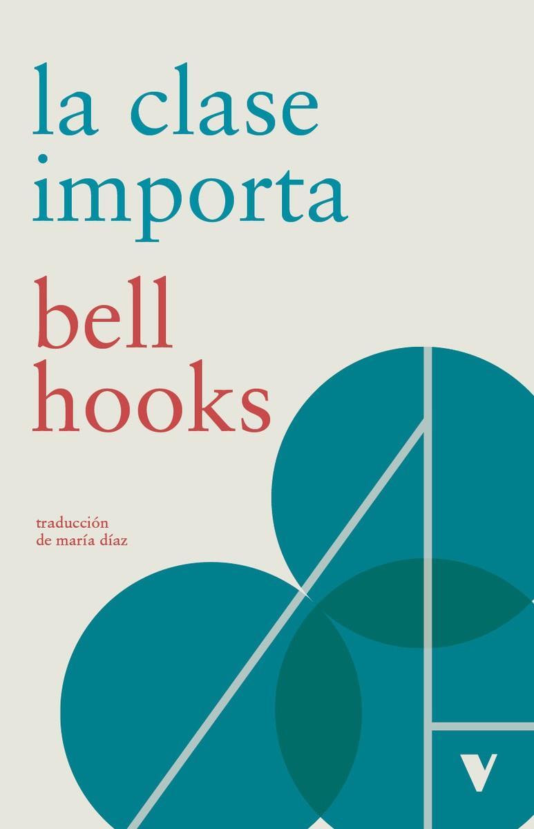 LA CLASE IMPORTA | 9788410344280 | HOOKS, BELL | Botiga online La Carbonera