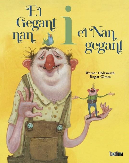 EL GEGANT NAN I EL NAN GEGANT (CAT) | 9788418821820 | WERNER HOLZWARTH | Botiga online La Carbonera