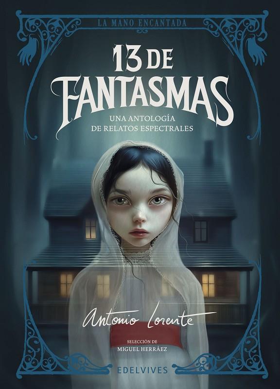 13 de fantasmas | 9788414061954 | Dickens, Charles/Brontë, Charlotte/Le Fanu, Joseph Sheridan/Riddell, Charlotte/James, Montague Rhode | Botiga online La Carbonera
