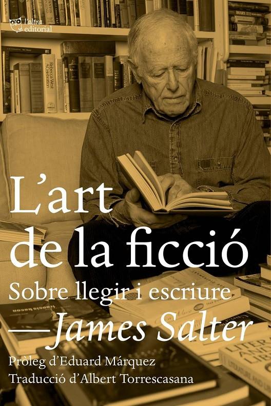 L'art de la ficció | 9788494655609 | Salter, James | Botiga online La Carbonera