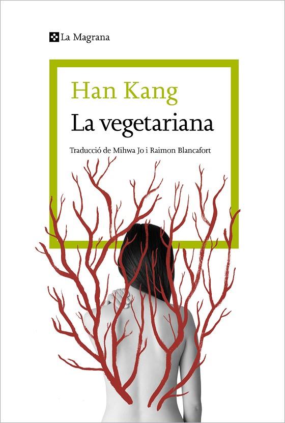 La vegetariana | 9788410009059 | Kang, Han | Botiga online La Carbonera