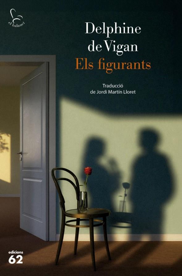 Els figurants | 9788429783599 | Vigan, Delphine de | Botiga online La Carbonera