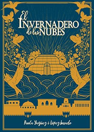 El invernadero de las nubes | 9788409204519 | Yagüez i López-Jurado, Paula | Botiga online La Carbonera