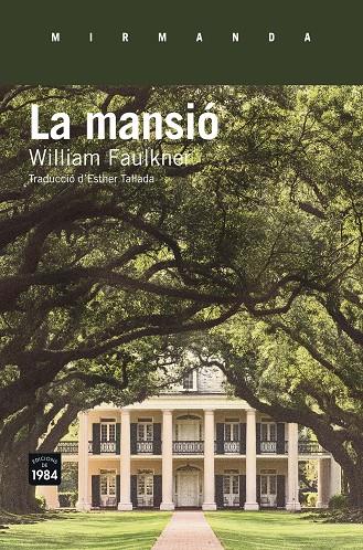La mansió | 9788416987108 | Faulkner, William | Botiga online La Carbonera