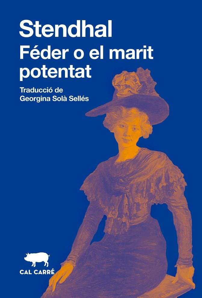 Féder o el marit adinerat | 9788412725599 | Stendhal | Botiga online La Carbonera