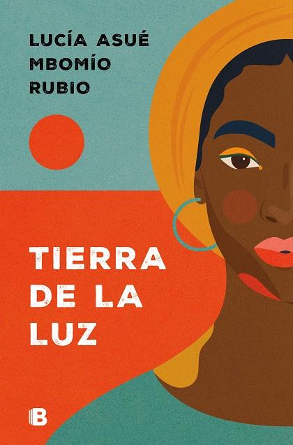 Tierra de la Luz | 9788466678070 | Mbomío Rubio, Lucía Asué | Botiga online La Carbonera