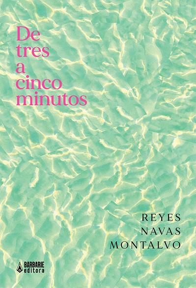 De tres a cinco minutos | 9788412492323 | Navas Montalvo, Reyes | Botiga online La Carbonera