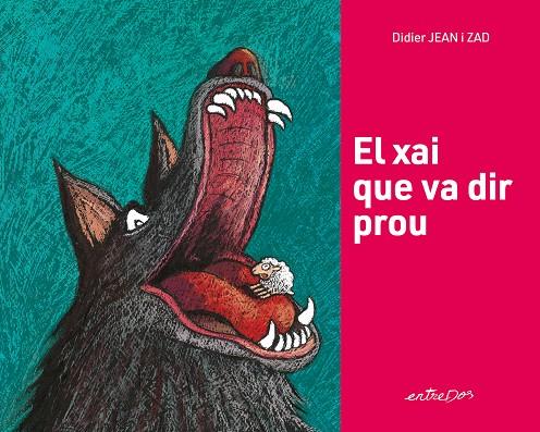 El xai que va dir prou | 9788418900617 | Didier, Jean | Botiga online La Carbonera