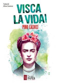 Visca la vida! | 9788416855322 | Cacucci, Pino | Botiga online La Carbonera