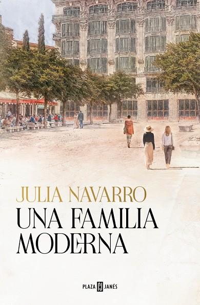 Una familia moderna | 9788401033797 | Navarro, Julia | Botiga online La Carbonera