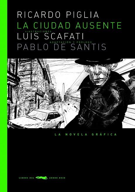 La ciudad ausente | 9788494104138 | Piglia Renzi, Ricardo | Botiga online La Carbonera