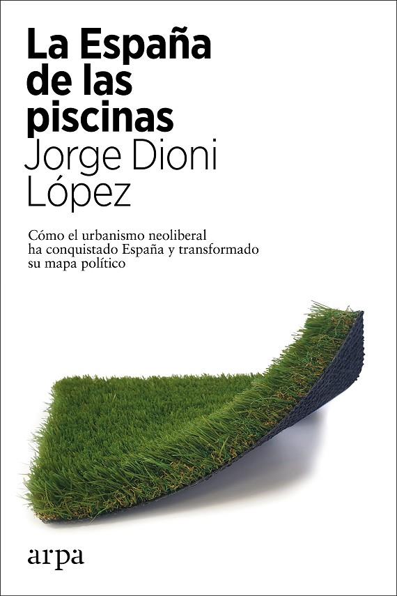 La España de las piscinas | 9788417623951 | López, Jorge Dioni | Botiga online La Carbonera