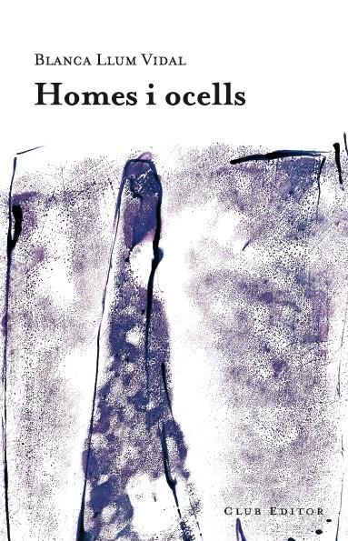 Homes i ocells | 9788473291668 | Vidal, Blanca Llum | Botiga online La Carbonera