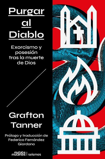 Purgando al Diablo: Exorcismo y posesión tras la muerte de Dios | 9788412979862 | Tanner, Grafton | Botiga online La Carbonera