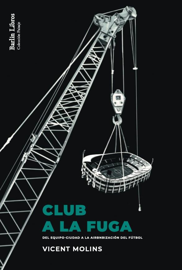 Club a la fuga | 9788412576306 | Molins Mercader, Vicent | Botiga online La Carbonera